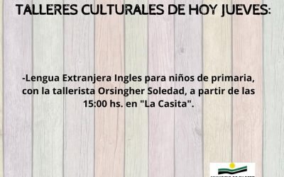 Talleres culturales, deportivos y recreativos de hoy jueves.