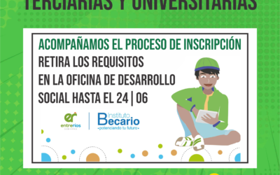 ACOMPAÑAMIENTO PARA LA INSCRIPCIÓN DE BECAS TERCIARIAS Y UNIVERSITARIAS DEL INSTITUTO BECARIO