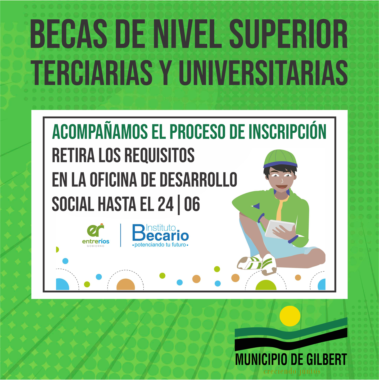 ACOMPAÑAMIENTO PARA LA INSCRIPCIÓN DE BECAS TERCIARIAS Y UNIVERSITARIAS DEL INSTITUTO BECARIO