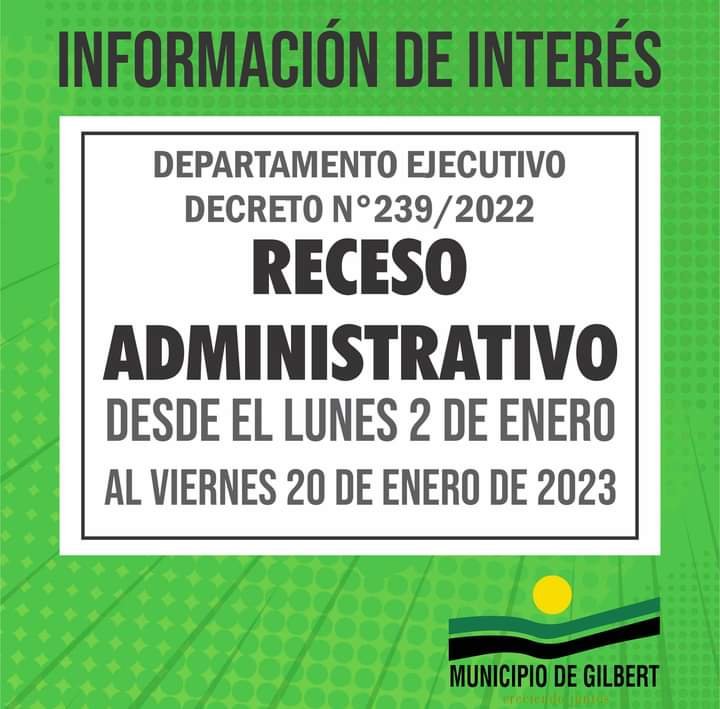GILBERT: RECESO ADMINISTRATIVO
